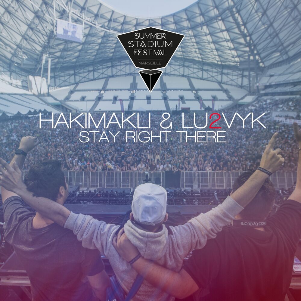 Picture of Stay Right There (Summer Stadium Festival Marseille)