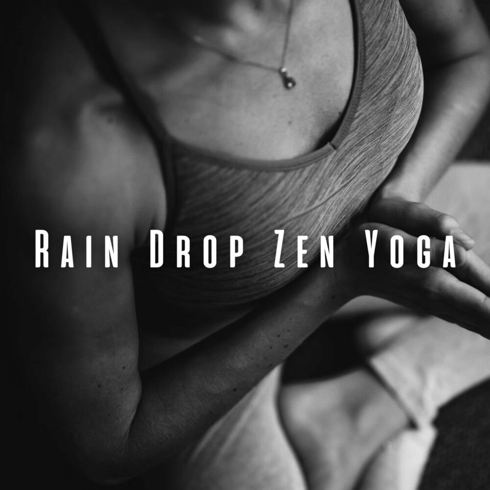 Picture of Rain Drop Zen Yoga: Crystal Singing Bowl with Ambient Rain