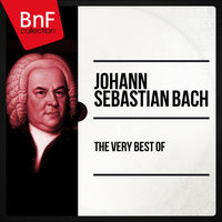 Classique - BnF Collection - The Very Best of Bach | Deezer