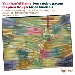 Cover of Vaughan Williams: Dona nobis pacem – Hough: Missa Mirabilis