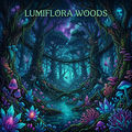Lumiflora Woods