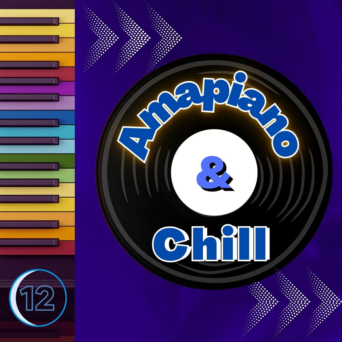 Album cover of Amapiano & Chill 12