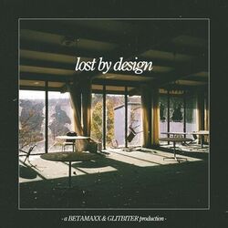 Cover of Lost by Design (feat. Glitbiter)