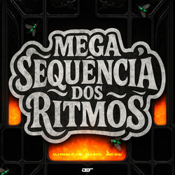 MEGA SEQUÊNCIA DOS RITMOS