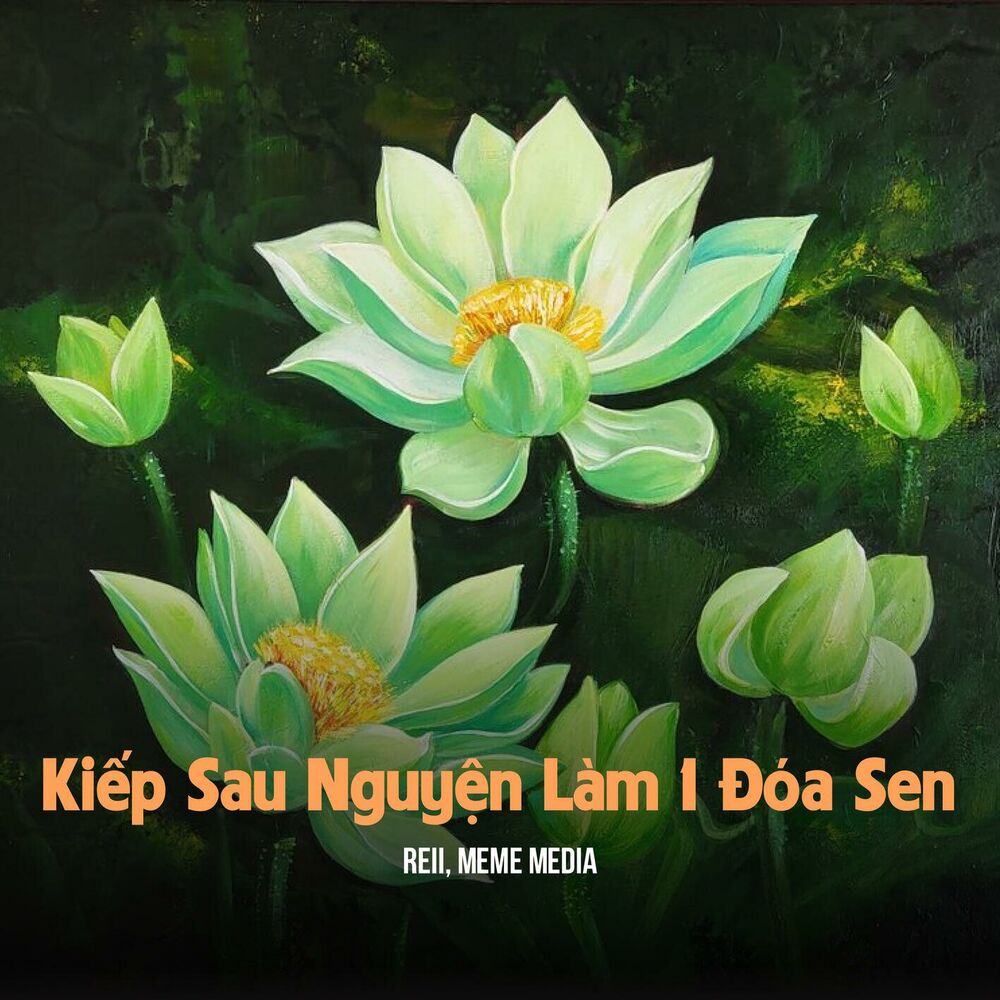 Picture of Kiếp Sau Nguyện Làm Một Đóa Sen (Remix & Lofi)