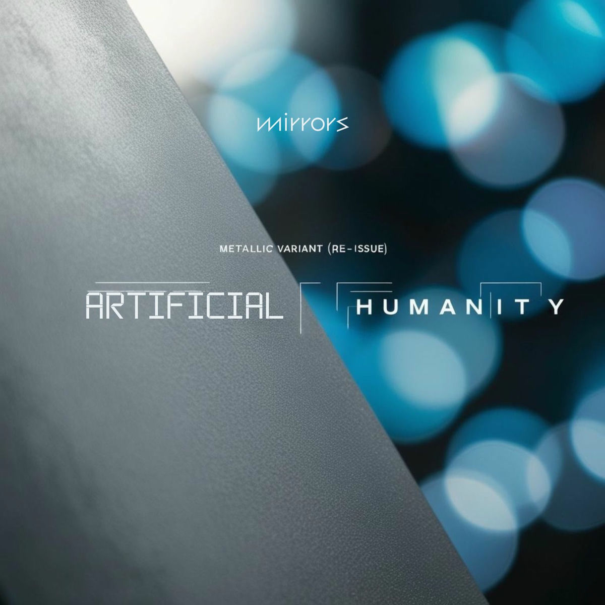 Album cover of Artificial Humanity - Metallic Variant (Re-Issue)