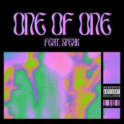 Cover of One Of One (feat. SPEAK)