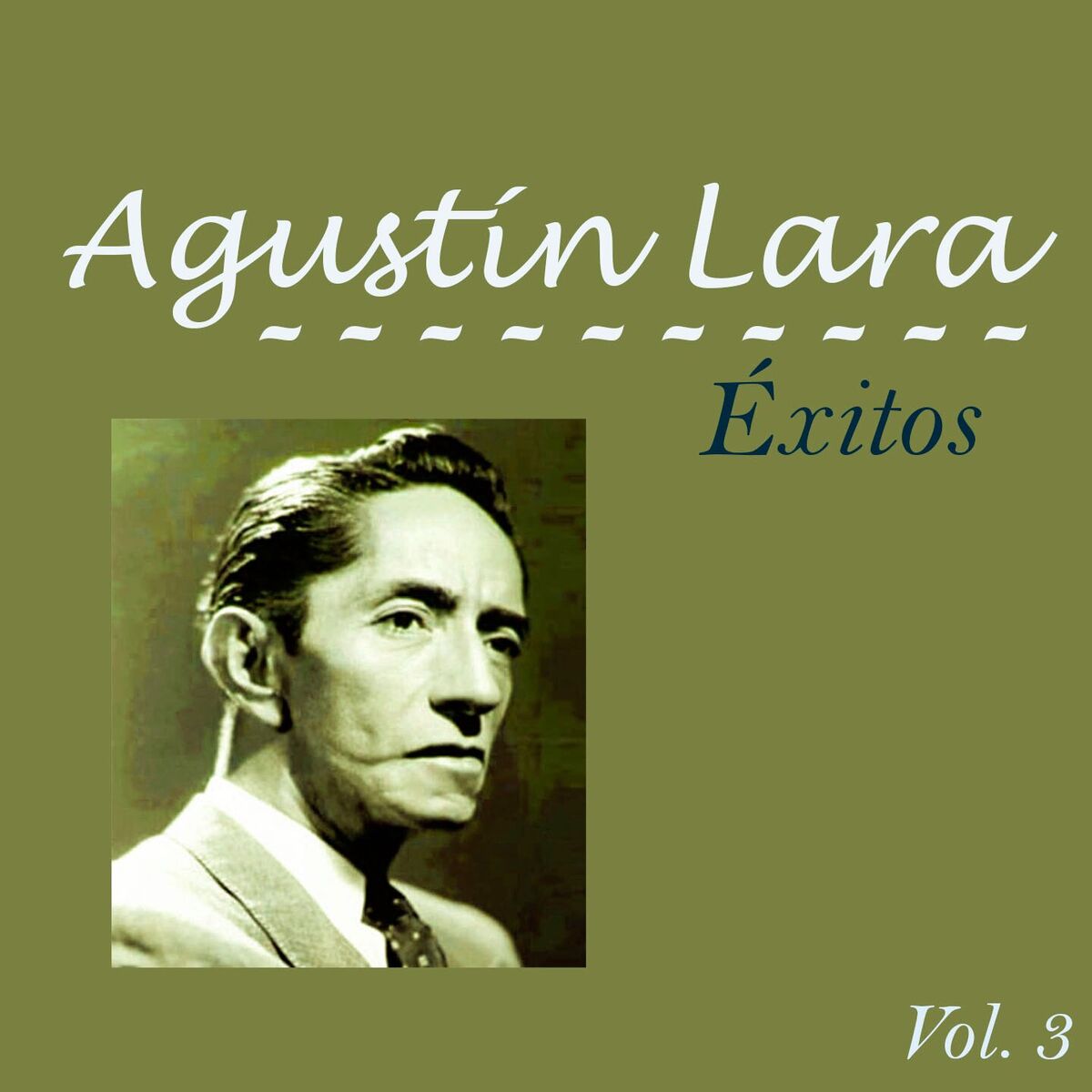 Album cover of Agustín Lara-Éxitos, Vol, 3