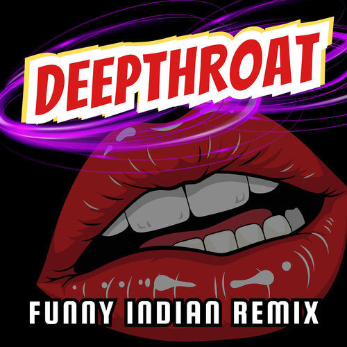 Vindaloo Singh - Deepthroat Funny Indian Remix | Deezer