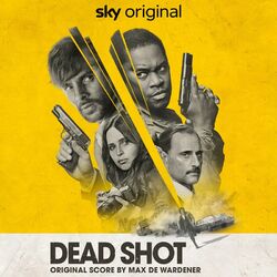 Cover of Dead Shot (Music from the Original Movie)