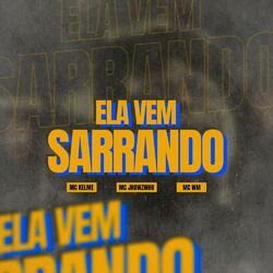 Cover of Ela Vem Sarrando