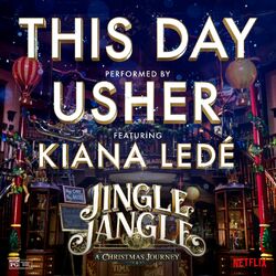 Cover of This Day (feat. Kiana Ledé) (from the Netflix Original Motion Picture Jingle Jangle)