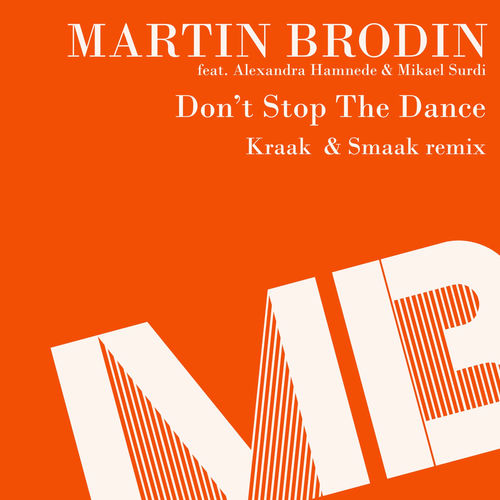 Don't Stop the Dance - Kraak & Smaak Radio Edit by Martin Brodin - 118 BPM