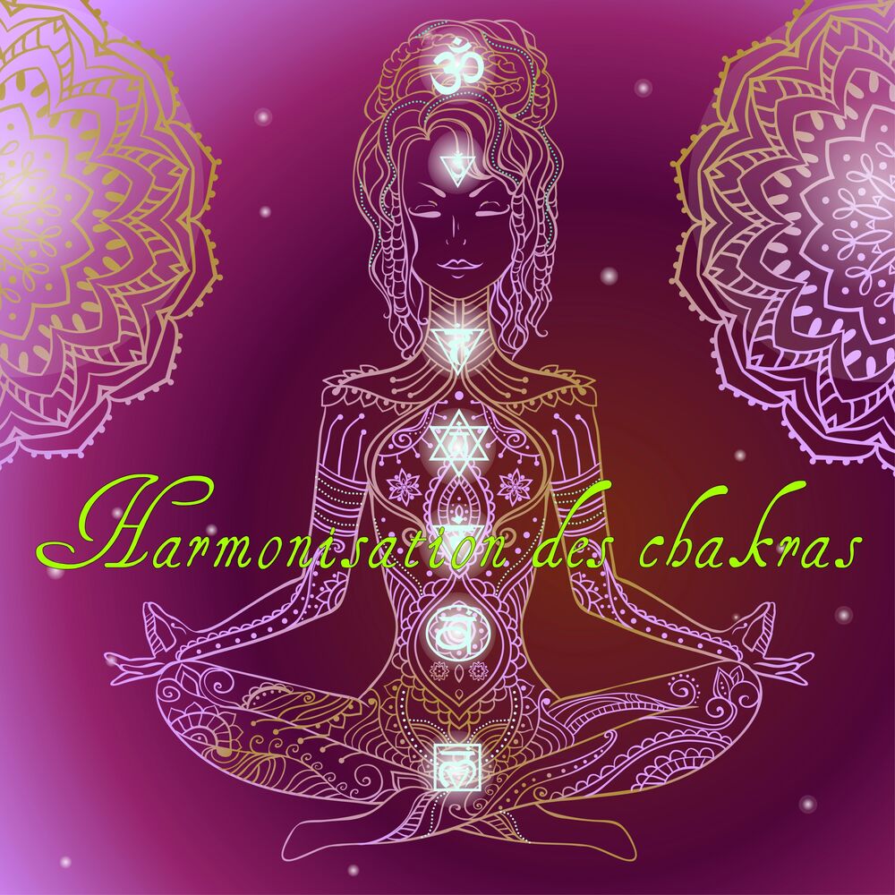 Picture of Harmonisation des chakras – Musique énergisante et sons relaxants pour l'ouverture des chakras, éveil des sens et bien-être généra