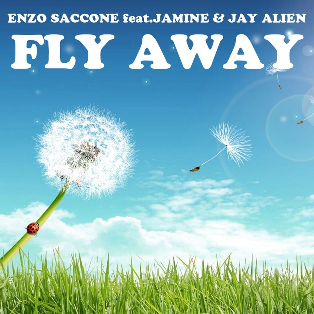 Picture of Fly Away (feat. Jamine, Jay Alien)
