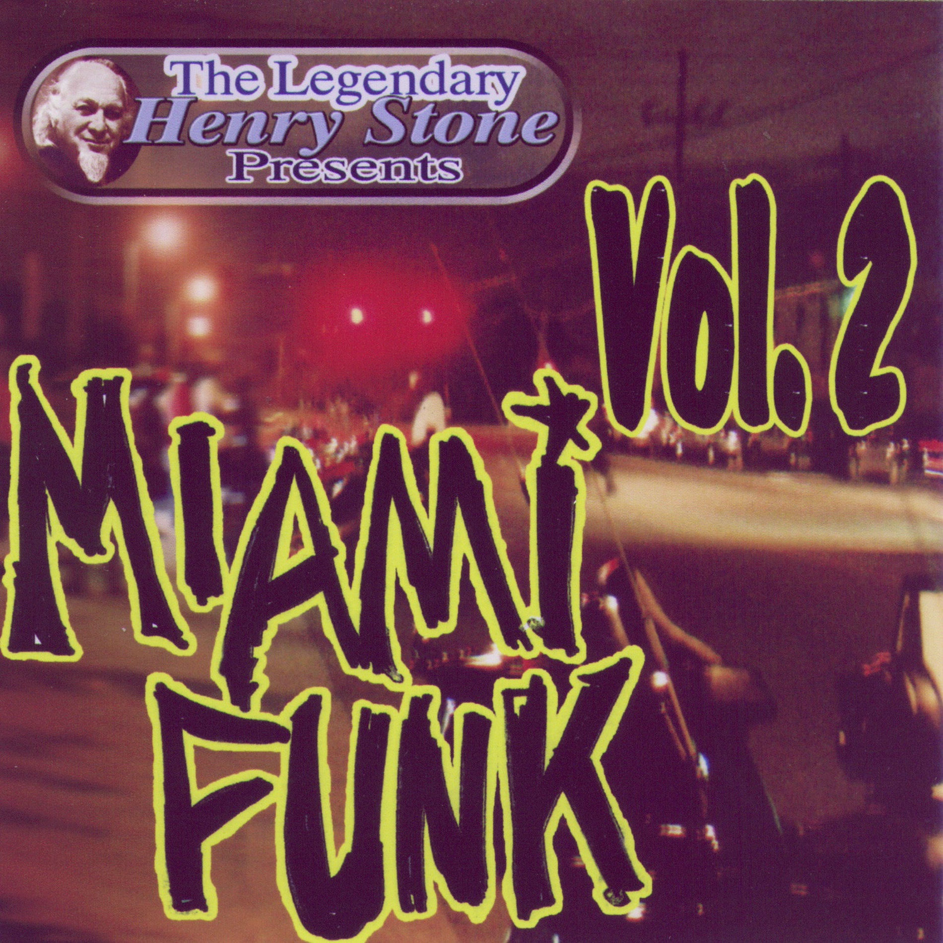 Album cover of The Legendary Henry Stone Presents Weird World: Miami Funk, Vol. 2