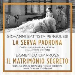Cover of Giovanni Battista Pergolesi: La Serva Padrona - Dominico Cimarosa: Il Matrimonio Segreto