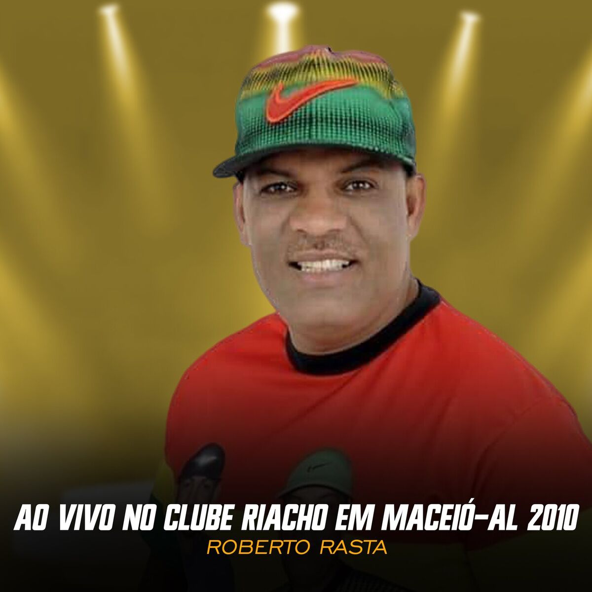 Album cover of Roberto Rasta Ao Vivo No Clube Riacho Em Maceió-AL 2010
