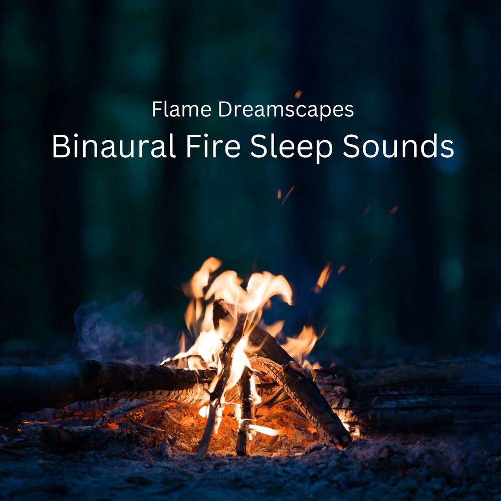 Picture of Flame Dreamscapes: Binaural Fire Sleep Sounds