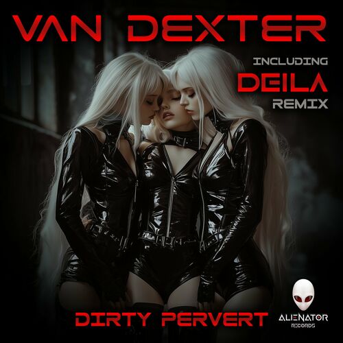  Van Dexter - Dirty Pervert (2024) 