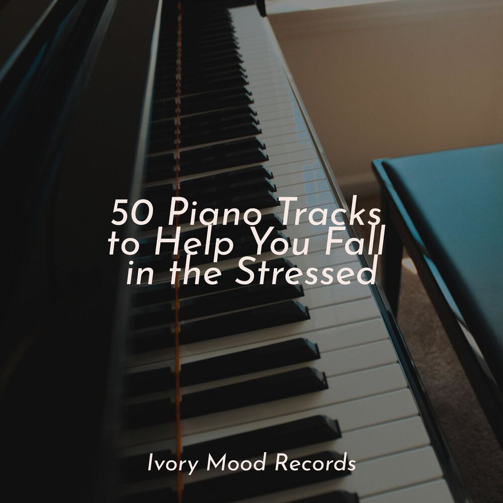 Picture of 50 Piano Tracks to Help You Fall in the Stressed