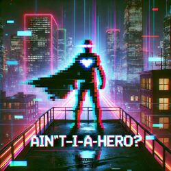 Cover of Aint-I-A-Hero?