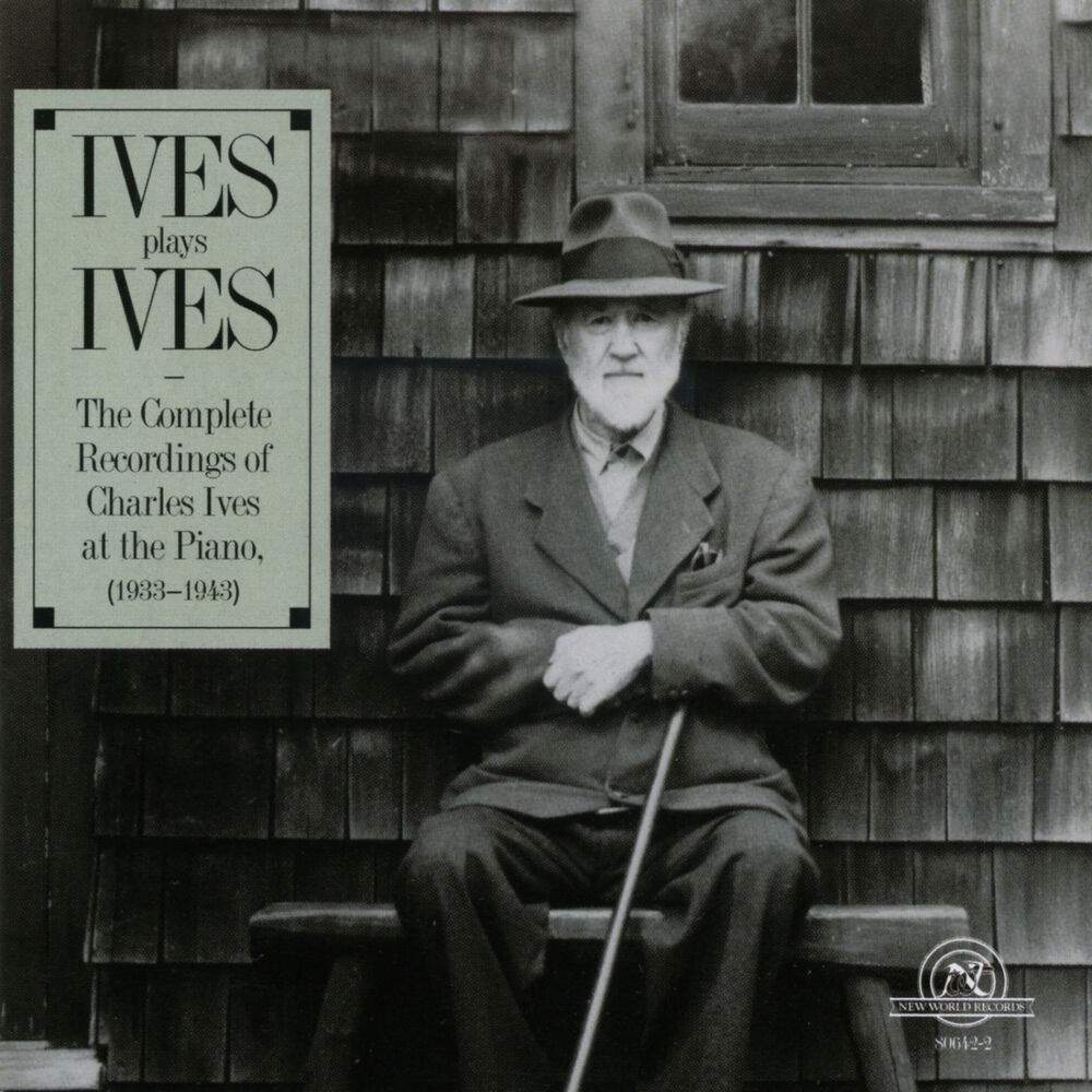 Picture of Ives Plays Ives: The Complete Recordings of Charles Ives at the Piano