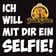 Ich will mit Dir ein Selfie