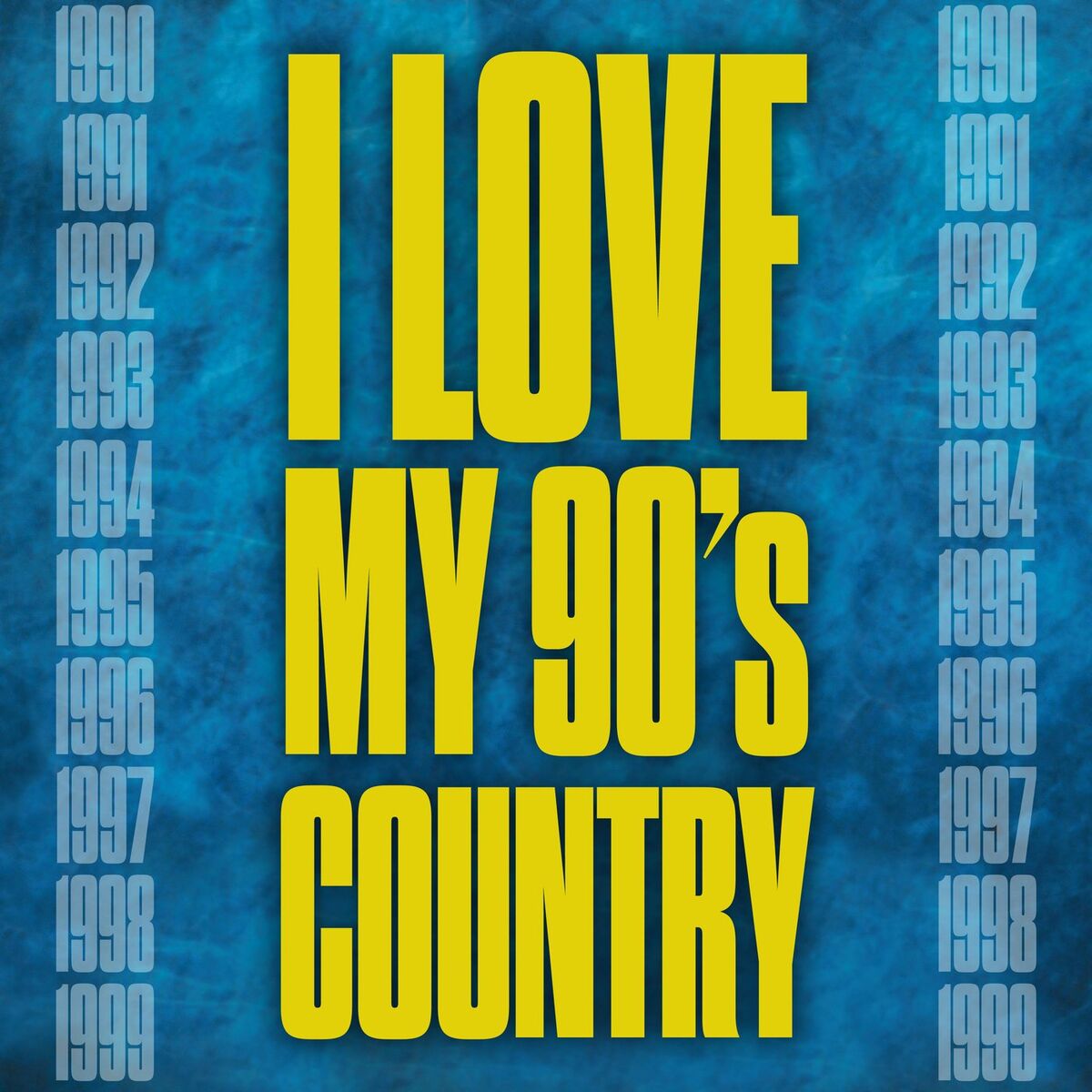 Album cover of I Love My 90's Country