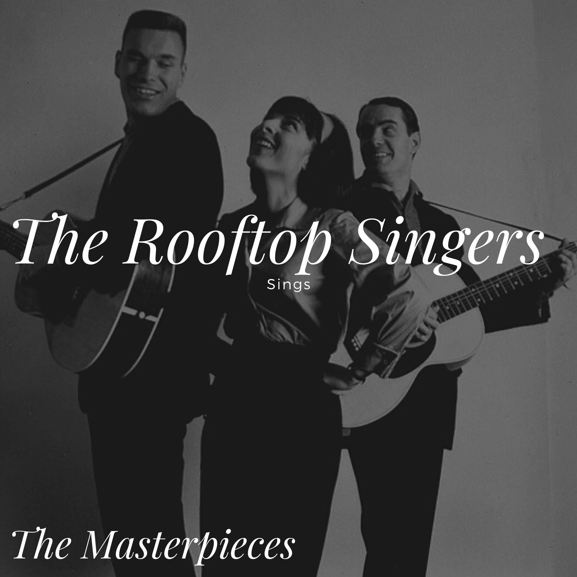 Album cover of The Rooftop Singers Sings - The Masterpieces