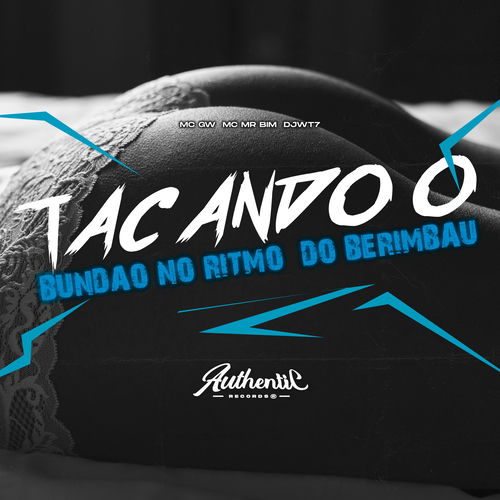 Tacando o Bundão no Ritmo do Berimbau