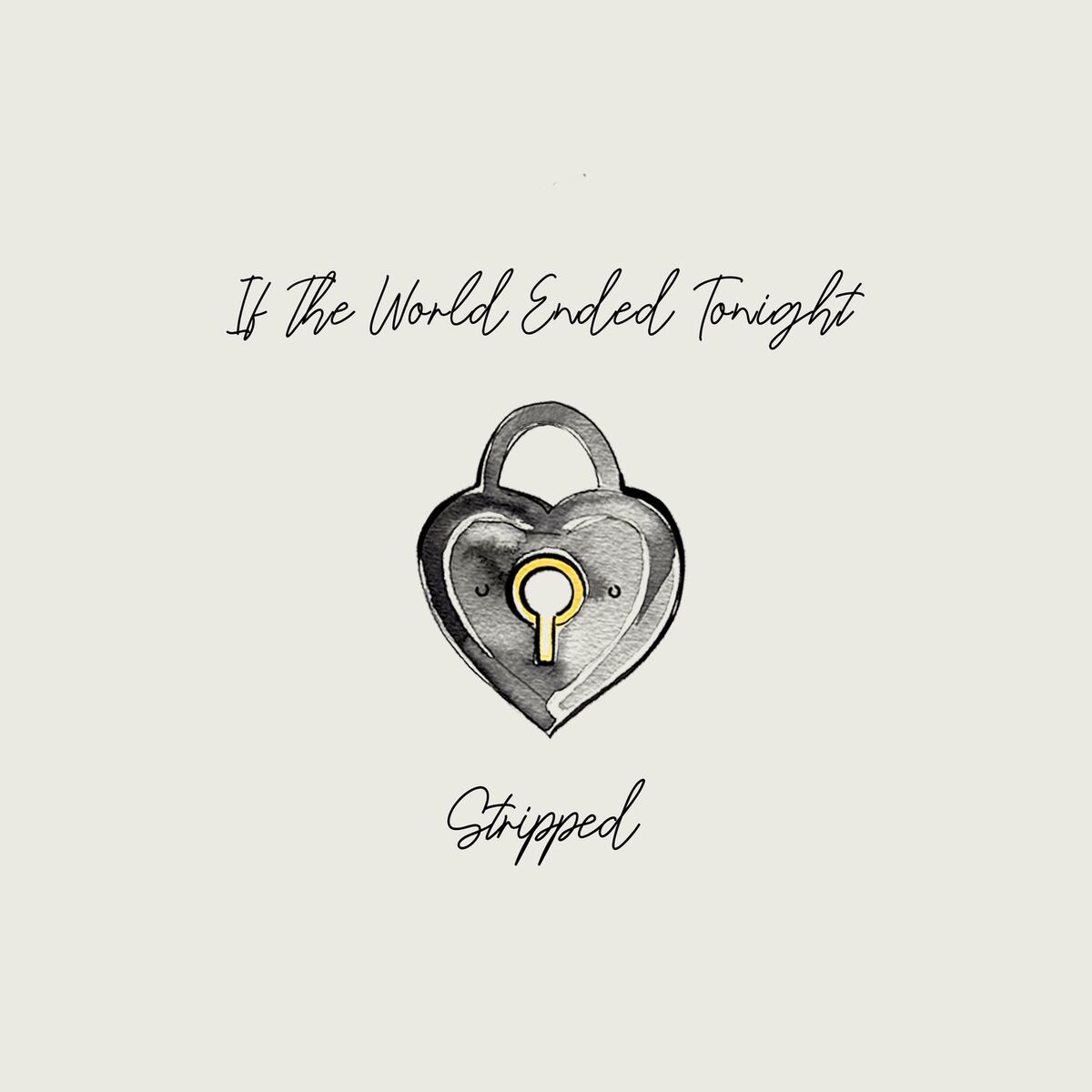 Album cover of If The World Ended Tonight (Stripped)