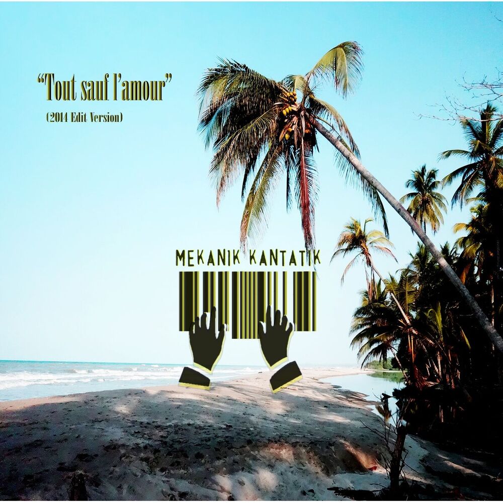 Picture of Tout sauf l'amour (2014 Edit Version)