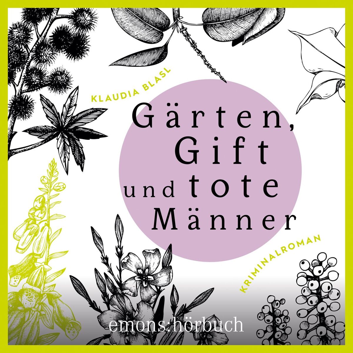 Album cover of Gärten, Gift und tote Männer - Berta und Pauline ermitteln - Kriminalroman, Fall 1 (Ungekürzt)