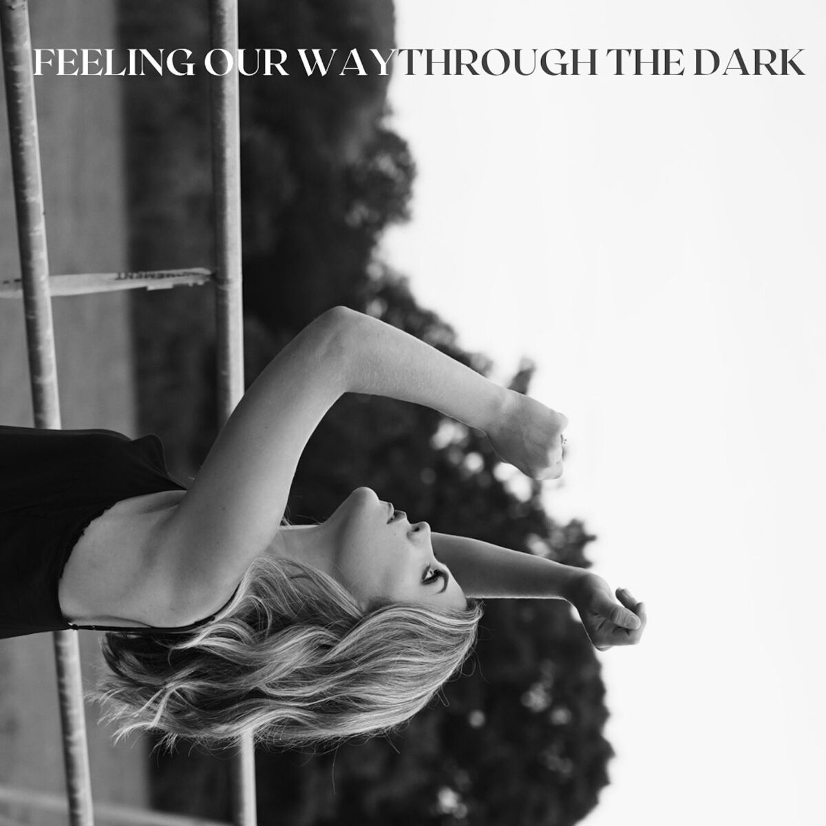 Album cover of Feeling Our Way Through the Dark