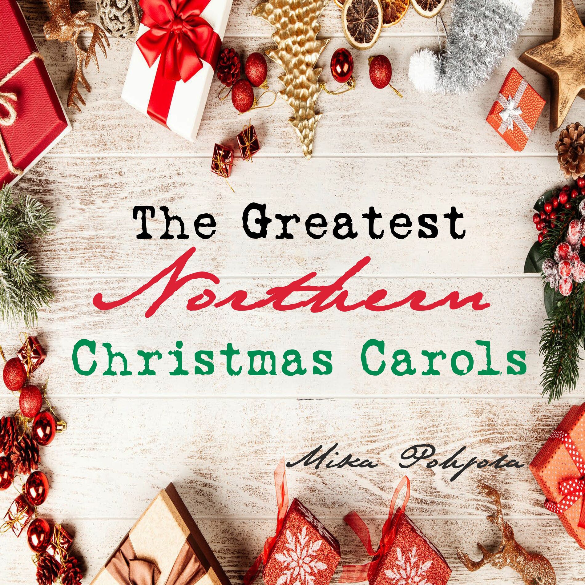 Album cover of The Greatest Northern Christmas Carols (Remastered)