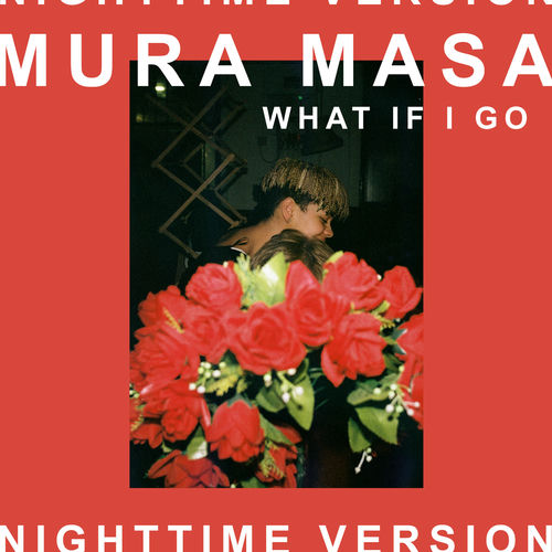 What If I Go? - Nighttime Version by Mura Masa - 125 BPM