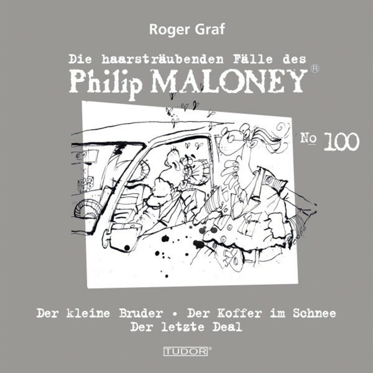 Album cover of Die haarsträubenden Fälle des Philip Maloney, No.100 (Der kleine Bruder, Der Koffer im Schnee, Der letzte Deal)