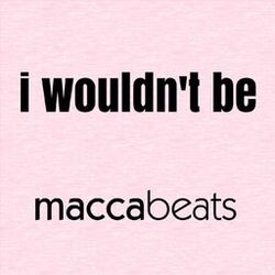 Cover of I Wouldn't Be