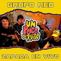 Cover of GRUPO RED / Zapada EN VIVO en UN POCO DE RUIDO!