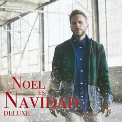 Noel Es Navidad (Deluxe)