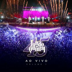 Cover of Fundo de Quintal - 45 Anos, Vol. 1 (Ao Vivo)