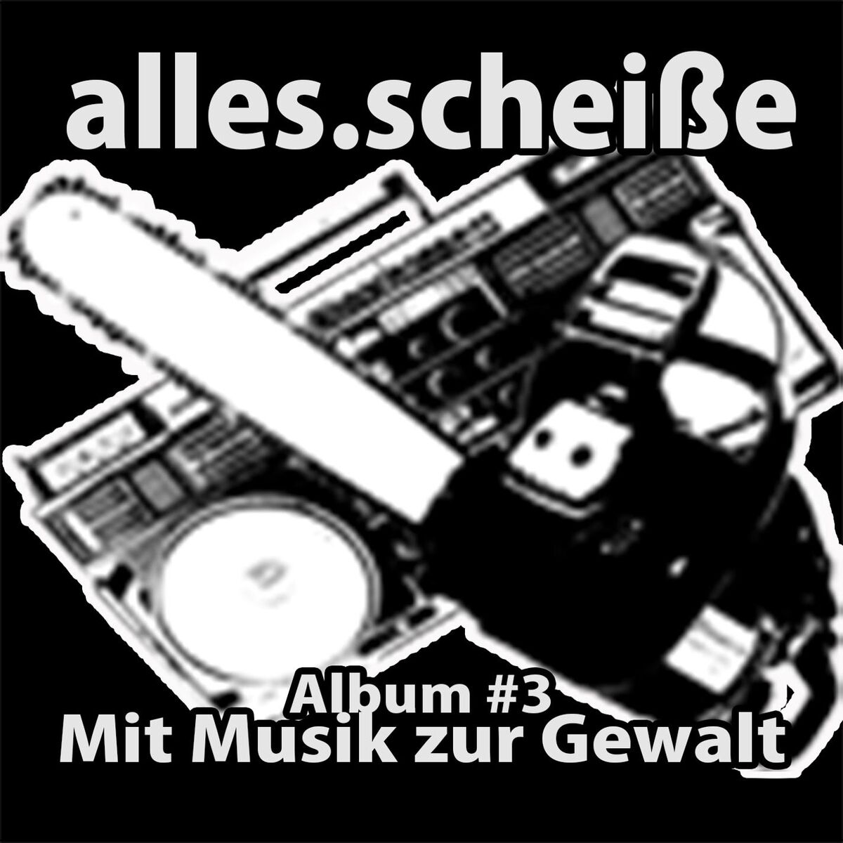 Album cover of Album #3 - Mit Musik zur Gewalt