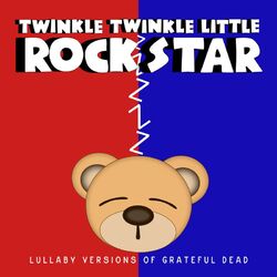 Cover of Lullaby Versions of Grateful Dead