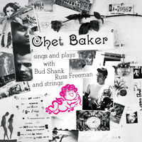 Chet Baker - Chet Baker Sings And Plays (Remastered 2004) | Deezer