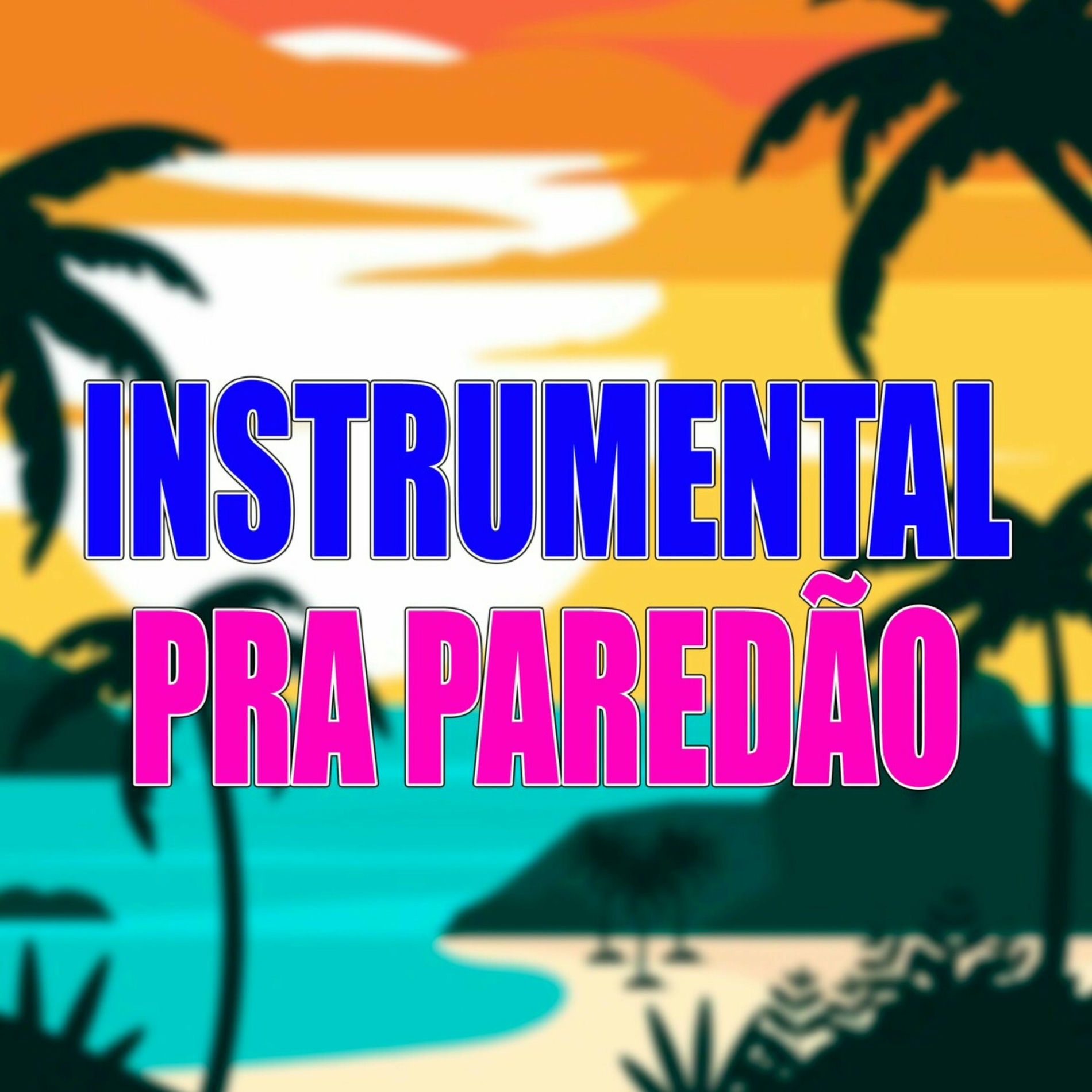 Album cover of Instrumental pra Paredão