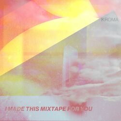 Cover of i made this mixtape for you