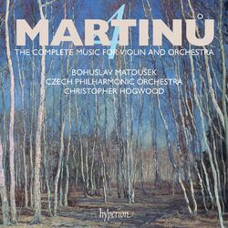 Cover of Martinů: The Complete Music for Violin & Orchestra, Vol. 4