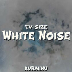 Cover of White Noise (from "Tokyo Revengers") TV-Size