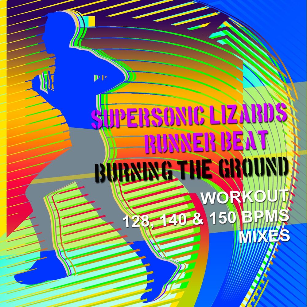 Picture of Burning the Ground (Workout 128, 140 & 150 Bpms Mixes)